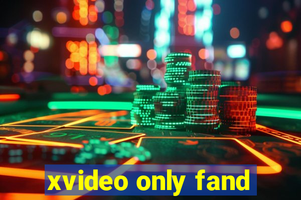 xvideo only fand